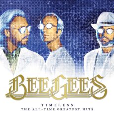 BEE GEES TIMELESS - THE ALL-TIME GREATEST HITS (COLOUR)