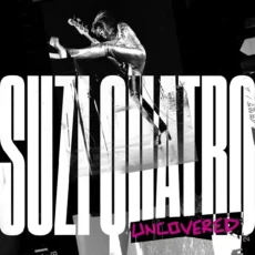 QUATRO SUZI:SUZI QUATRO: UNCOVERED