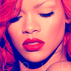 RIHANNA:LOUD